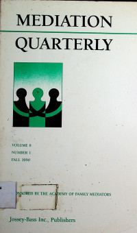 MEDIATION QUARTERLY Volume 8 Number 1 Fall 1990