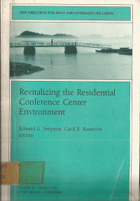 Revitalizing the Residential Conference Center Environment NUMBER 46, SUMMER 1990