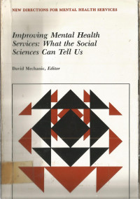 Improving Mental Health Services: What the Social Sciences Can Tell Us
