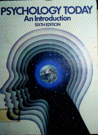 PSYCHOLOGY TODAY An Introduction SIXTH EDITION