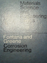 CORROSION ENGINEERING, Third Edition