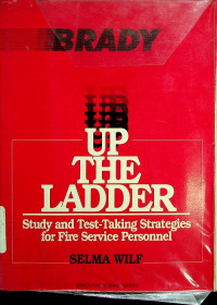 UP THE LADDER : Study and Test-Taking Strategies for Fire Service Personnel