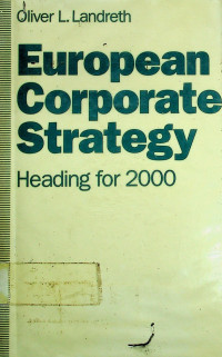 European Corporate Straregy: Heading for 2000