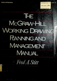 THE McGRAW-HILL WORKING DRAWING PLANNING AND MANAGEMENT MANUAL