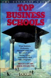 TOP BUSINESS SCHOOLS: THE ULTIMATE GUIDE