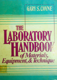 THE LABORATORY HANDBOOK of Materials, Equipment, & Technique