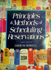 Principles & Methods of Scheduling Reservations