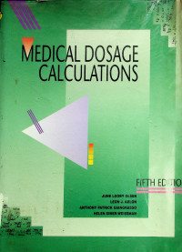 MEDICAL DOSAGE CALCULATIONS, FIFTH EDITION