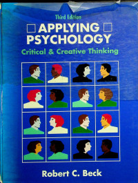 APPLYING PSYCHOLOGY; Critical & Creative Thinking Third Edition