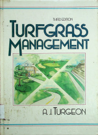 TURFGRASS MANAGEMENT, THIRD EDITION
