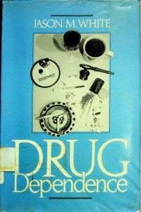 DRUG Dependence