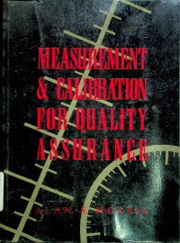 MEASUREMENT & CALIBRATION FOR QUALITY ASSURANCE