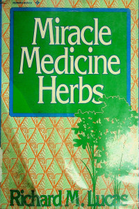 Miracle Medicine Herbs