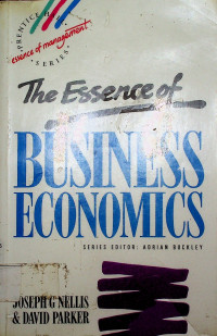 The Essence of BUSINESS ECONOMICS