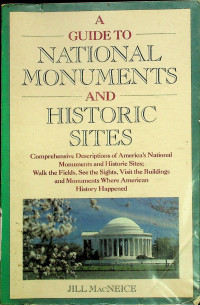 A GUIDE TO NATIONAL MONUMENTS AND HISTORIC SITES