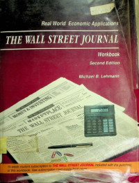 Real World Economic Applications: THE WALL STREET JOURNAL Workbook, Second Edition