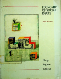 ECONOMICS OF SOCIAL ISSUES Tenth Edition