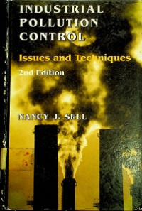 INDUSTRIAL POLLUTION CONTROL : Issues and Techniques 2nd Edition