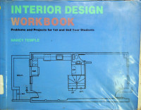 INTERIOR DESIGN WORKBOOK: Problems and Projects for 1st and 2nd Year Students