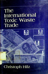 The International Toxic Waste Trade