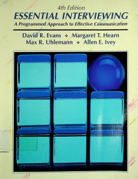 ESSENTIAL INTERVIEWING: A Programmed Approach to Effective Communication, 4th Edition