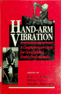 HAND-ARM VIBRATION: A Comprehensive Guide for Occupational Health Professionals