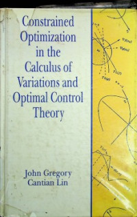 Constrained Optimization in the Calculus of Variations and Optimal Control Theory