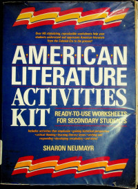 AMERICAN LITERATURE ACTIVITIES KIT: READY-TO-USE WORKSHEETS FOR SECONDARY STUDENTS
