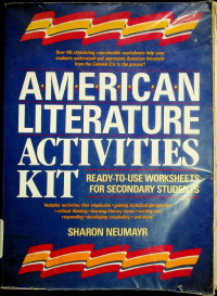 AMERICAN LITERATURE ACTIVITIES KIT: READY-TO-USE WORKSHEETS FOR SECONDARY STUDENTS