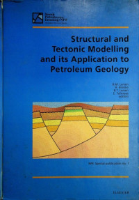 Structural and Tectonic Modelling and its application to Petroleum Geology