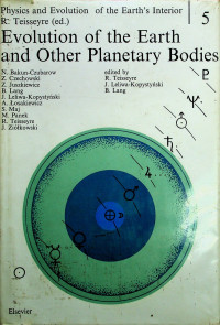 Evolution of the Earth and Other Planetary Bodies