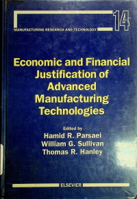 Economic and Financial Justification of Advanced Manufacturing Technologies