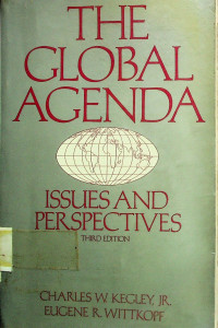 THE GLOBAL AGENDA: ISSUES AND PERSPECTIVES THIRD EDITION