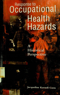 Response to Occupational Health Hazards: A Historical Perspective