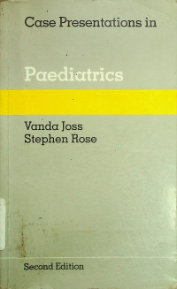 Case Presentations in Paediatrics, Second Edtion