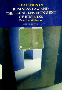 READINGS IN BUSINESS LAW AND THE LEGAL ENVIRONMENT OF BUSINESS SECOND EDITION