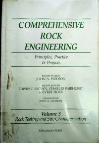 COMPREHENSIVE ROCK ENGINEERING; Principles, Practice & Projects Volume 3