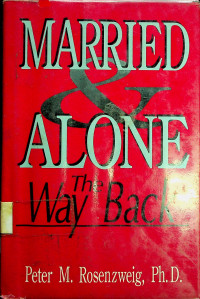 MARRIED & ALONE: The Way Back