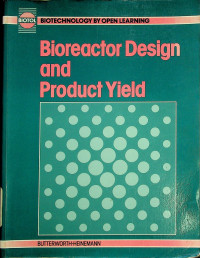 Bioreactor Design and Product Yield