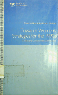 Towards Women's Strategies for the 1990s: Challenging Government and the State