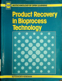 Product Recovery in Bioprocess Technology