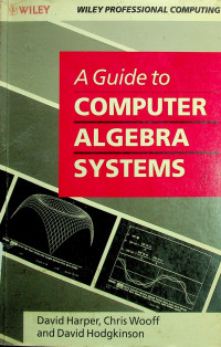 A Guide to COMPUTER ALGEBRA SYSTEMS