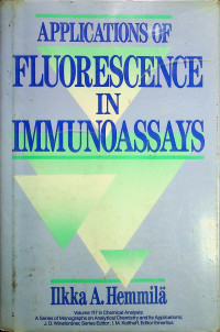 APPLICATIONS OF FLUORESCENCE IN IMMUNOASSAYS