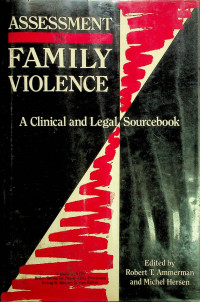 ASSESSMENT OF FAMILY VOLENCE: A Clinical and Legal Sourcebook