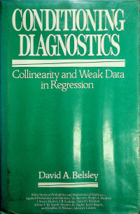 CONDITIONING DIAGNOSTICS: Collinearity and Weak Data in Regression