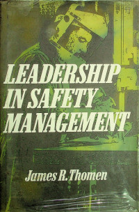 LEADERSHIP IN SAFETY MANAGEMENT