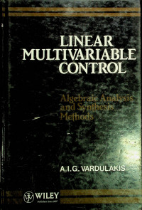 LINEAR MULTIVARIABLE CONTROL; Algebraic Analysis and Synthesis Methods