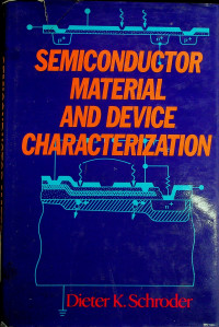 SEMICONDUCTOR MATERIAL AND DEVICE CHARACTERIZATION