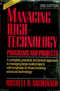 MANAGING HIGH-TECHNOLOGY PROGRAMS AND PROJECTS, SECOND EDITION