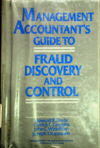 MANAGEMENT ACCOUNTANT'S GUIDE TO FRAUD DISCOVERY AND CONTROL